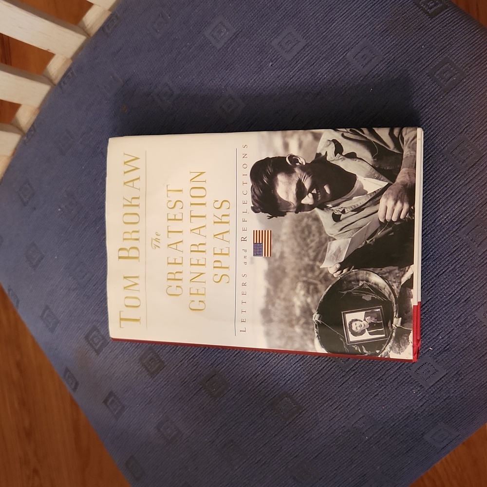 "THE GREATEST GENERATION SPEAKS" by Tom Brokaw